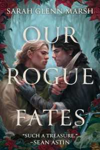 Our Rogue Fates : A Novel