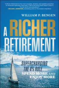 A Richer Retirement : Supercharging the 4% Rule to Spend More and Enjoy More