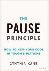 The Pause Principle : How to Keep Your Cool in Tough Situations