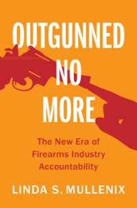 銃器産業の責任の新時代<br>Outgunned No More : The New Era of Firearms Industry Accountability