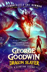 George Goodwin, Dragon Slayer : A Scouting Legend