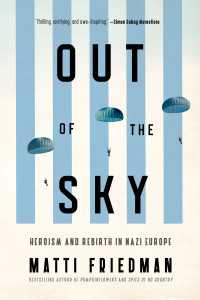 Out of the Sky : Heroism and Rebirth in Nazi Europe