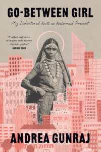 Go-Between Girl : My Indentured Roots as Reclaimed Present