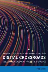 デジタル・クロスロード：インターネット時代のアメリカの通信政策（第３版）<br>Digital Crossroads, third edition : Telecommunications Law and Policy in the Internet Age