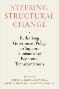 経済構造改革のための政府の政策を再考する<br>Steering Structural Change : Rethinking Government Policy to Support Fundamental Economic Transformations