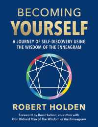 Becoming Yourself : A Journey of Self-Discovery Using the Wisdom of the Enneagram