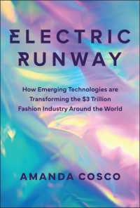 デジタル化で変わるグローバル・ファッション産業<br>Electric Runway : How Emerging Technologies are Transforming the $3 Trillion Fashion Industry Around the World