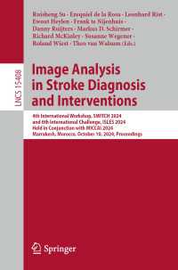 Image Analysis in Stroke Diagnosis and Interventions : 4th International Workshop, SWITCH 2024, and 6th International Challenge, ISLES 2024, Held in Conjunction with MICCAI 2024, Marrakesh, Morocco, October 10, 2024, Proceedings