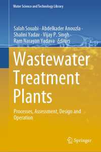Wastewater Treatment Plants : Processes, Assessment, Design and Operation