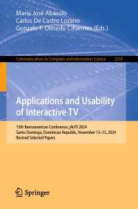 Applications and Usability of Interactive TV : 13th Iberoamerican Conference, jAUTI 2024, Santo Domingo, Dominican Republic, November 13–15, 2024, Revised Selected Papers