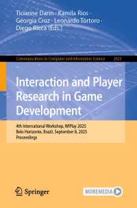 Interaction and Player Research in Game Development : 4th International Workshop, WIPlay 2025, Belo Horizonte, Brazil, September 8, 2025, Proceedings