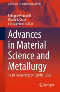 Advances in Material Science and Metallurgy〈1st ed. 2023〉 : Select Proceedings of ICFAMMT 2022