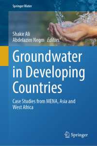Groundwater in Developing Countries : Case Studies from MENA, Asia and West Africa
