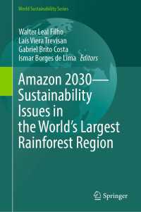 Amazon 2030 - Sustainability Issues in the World's Largest Rainforest Region