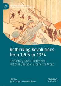 Rethinking Revolutions from 1905 to 1934 : Democracy, Social Justice and National Liberation around the World