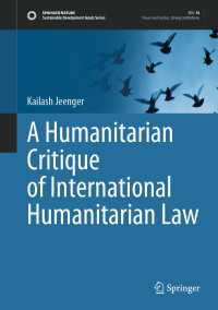 国際人道法の人道的批判<br>A Humanitarian Critique of International Humanitarian Law
