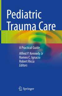 小児外傷ケア実践ガイド<br>Pediatric Trauma Care : A Practical Guide