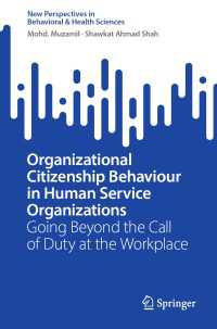 Organizational Citizenship Behaviour in Human Service Organizations : Going Beyond the Call of Duty at the Workplace
