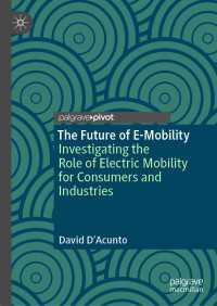 The Future of E-Mobility : Investigating the Role of Electric Mobility for Consumers and Industries