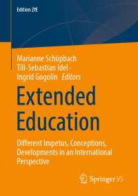 Extended Education : Different Impetus, Conceptions, Developments in an International Perspective