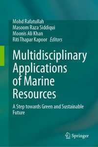 Multidisciplinary Applications of Marine Resources : A Step towards Green and Sustainable Future