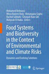 Food Systems and Biodiversity in the Context of Environmental and Climate Risks : Dynamics and Evolving Solutions