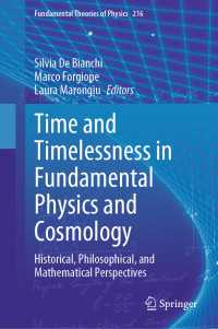 Time and Timelessness in Fundamental Physics and Cosmology : Historical, Philosophical, and Mathematical Perspectives