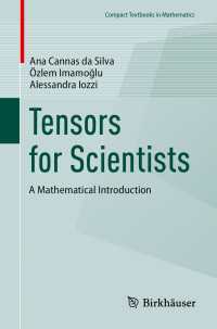 Tensors for Scientists : A Mathematical Introduction