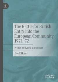 The Battle for British Entry into the European Community, 1971-72 : Whips and Anti-Marketeers