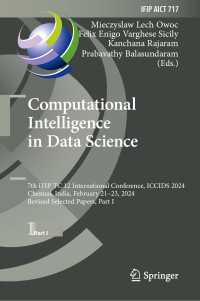 Computational Intelligence in Data Science : 7th IFIP TC 12 International Conference, ICCIDS 2024, Chennai, India, February 21–23, 2024, Revised Selected Papers, Part I