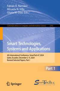 Smart Technologies, Systems and Applications : 4th International Conference, SmartTech-IC 2024, Quito, Ecuador, December 2–4, 2024, Revised Selected Papers, Part I