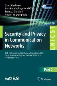 Security and Privacy in Communication Networks : 20th EAI International Conference, SecureComm 2024, Dubai, United Arab Emirates, October 28–30, 2024, Proceedings, Part II
