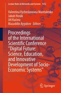 Proceedings of the International Scientific Conference "Digital Future: Science, Education, and Innovative Development of Socio-Economic Systems"