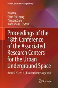 Proceedings of the 18th Conference of the Associated Research Centers for the Urban Underground Space : ACUUS 2023; 1–4 November; Singapore