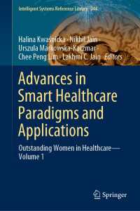 Advances in Smart Healthcare Paradigms and Applications : Outstanding Women in Healthcare—Volume 1