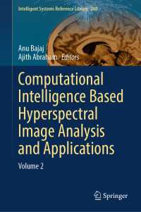 Computational Intelligence Based Hyperspectral Image Analysis and Applications : Volume 2