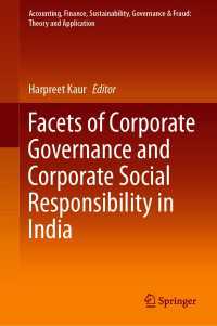 インドにおけるコーポレート・ガバナンスとCSR<br>Facets of Corporate Governance and Corporate Social Responsibility in India