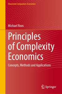 Principles of Complexity Economics : Concepts, Methods and Applications