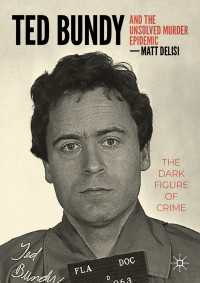 Ted Bundy and The Unsolved Murder Epidemic〈1st ed. 2023〉 : The Dark Figure of Crime