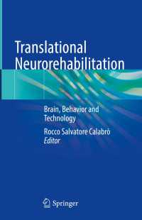 Translational Neurorehabilitation : Brain, Behavior and Technology