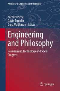 工学と哲学：技術と社会的進歩の未来を描き直す<br>Engineering and Philosophy〈1st ed. 2021〉 : Reimagining Technology and Social Progress