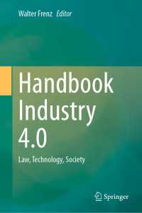 インダストリー4.0ハンドブック：法・技術・社会<br>Handbook Industry 4.0 : Law, Technology, Society