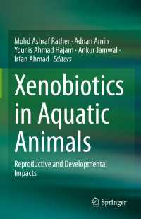 Xenobiotics in Aquatic Animals : Reproductive and Developmental Impacts