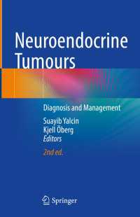 神経内分泌腫瘍：診断と管理（第２版）<br>Neuroendocrine Tumours〈Second Edition 2024〉 : Diagnosis and Management（2）