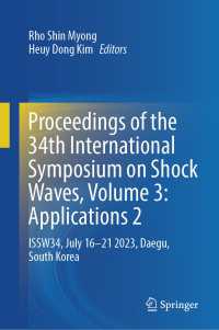 Proceedings of the 34th International Symposium on Shock Waves, Volume 3: Applications 2 : ISSW34, July 16–21 2023, Daegu, South Korea