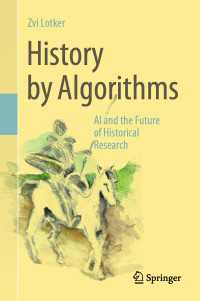 History by Algorithms : AI and the Future of Historical Research