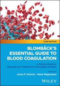 Blomb&auml;ck's Essential Guide to Blood Coagulation : A Practical Guide to Diagnosis and Treatment of Hemostatic Disorders（3）