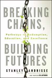 Breaking Chains, Building Futures : Pathways to Redemption, Education, and Excellence
