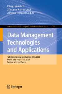 Data Management Technologies and Applications : 12th International Conference, DATA 2023, Rome, Italy, July 11–13, 2023, Revised Selected Papers