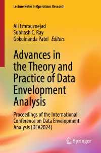 Advances in the Theory and Practice of Data Envelopment Analysis : Proceedings of the International Conference on Data Envelopment Analysis (DEA2024)